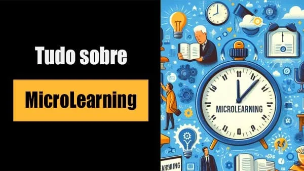 Saiba tudo sobre microlearning e pilulas de video